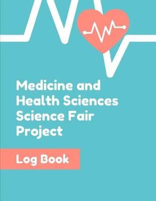 Book cover for Medicine and Health Sciences Science Fair Project