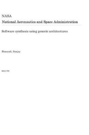 Cover of Software Synthesis Using Generic Architectures