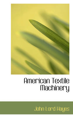 Book cover for American Textile Machinery