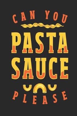 Book cover for Can You Pasta Sauce Please