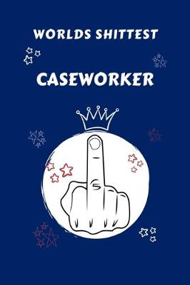 Book cover for Worlds Shittest Caseworker