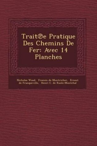 Cover of Trait E Pratique Des Chemins de Fer