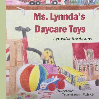 Book cover for Ms. Lynnda's Daycare Toys