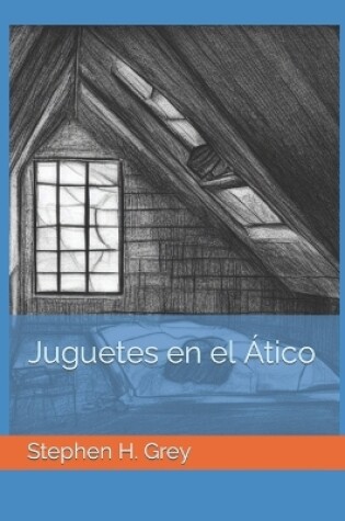 Cover of Juguetes en el �tico