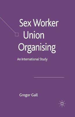 Book cover for Sex Worker Union Organising