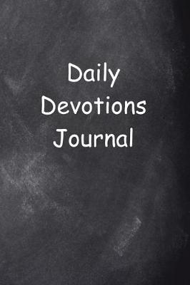 Book cover for Daily Devotions Journal Chalkboard Design