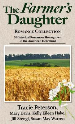Book cover for The Farmer's Daughter Romance Collection