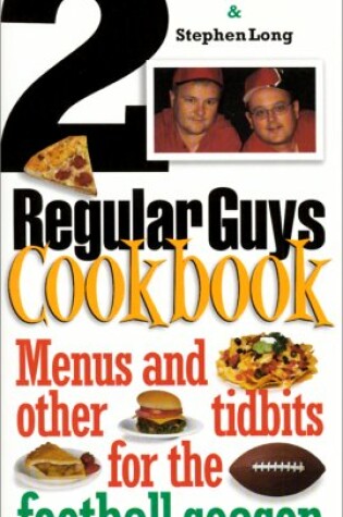 Cover of 2 Regular Guys Cookbook