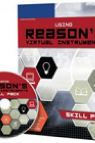 Cover of Using Reason's Virtual Instruments: Skill Pack