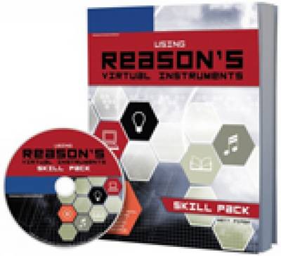 Book cover for Using Reason's Virtual Instruments: Skill Pack