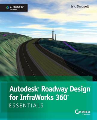 Book cover for Autodesk Roadway Design for Infraworks 360 Essentials