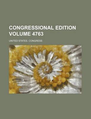 Book cover for Congressional Edition Volume 4763