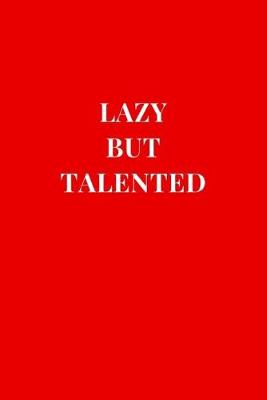 Book cover for Lazy But Talented