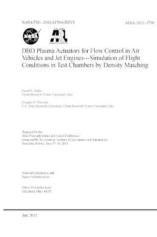 Cover of DBD Plasma Actuators for Flow Control in Air Vehicles and Jet Engines - Simulation of Flight Conditions in Test Chambers by Density Matching