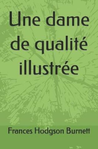 Cover of Une dame de qualité illustrée