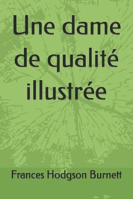 Book cover for Une dame de qualité illustrée