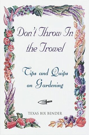 Cover of Don't Throw in the Trowel