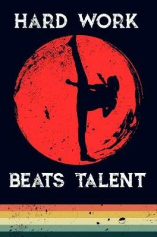 Cover of Hard Work Beats Talent