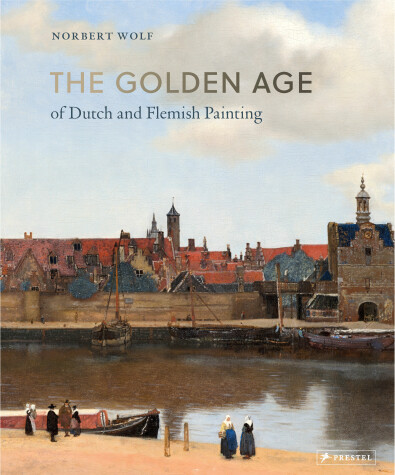 Book cover for The Golden Age of Dutch and Flemish Painting