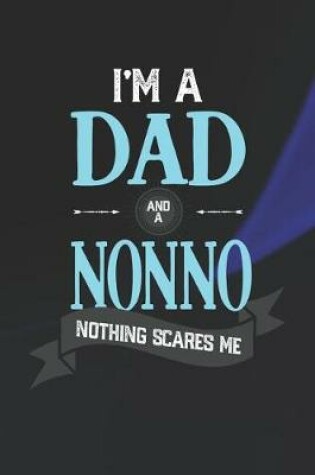 Cover of I'm A Dad And A Nonno Nothing Scares Me