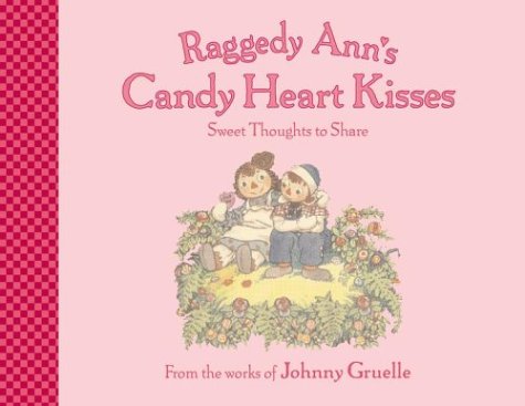 Cover of Raggedy Ann's Candy Heart Kisses