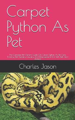 Book cover for Carpet Python As Pet
