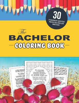 Book cover for The Bachelor Coloring Book