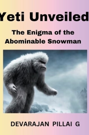 Cover of Yeti Unveiled