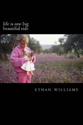 Book cover for Life Is One Big Beautiful Ride