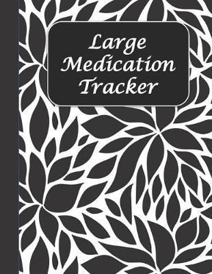 Book cover for Large Medication Tracker