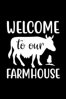Book cover for Welcome to our farmhouse