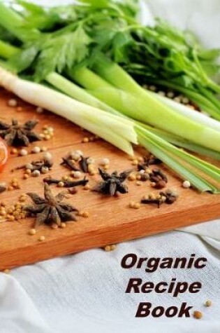 Cover of Organic Recipe Book
