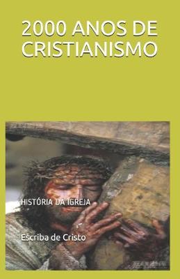 Book cover for 2000 Anos de Cristianismo