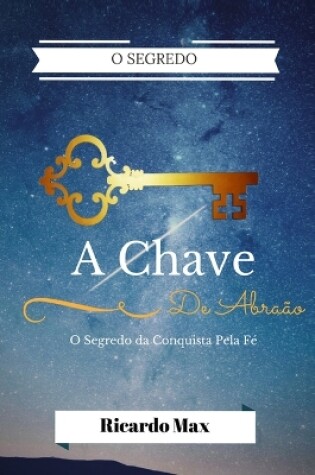 Cover of A Chave de Abra o