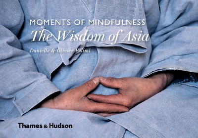 Book cover for Moments of Mindfulness: The Wisdom of Asia