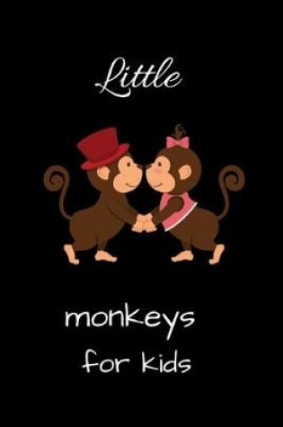 Cover of Little monkeys for kids