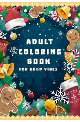 Cover of Adult Coloring Book for Good Vibes