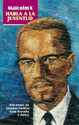 Book cover for Malcolm X Habla a la Juventud