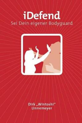 Book cover for Idefend - SEI Dein Eigener Bodyguard