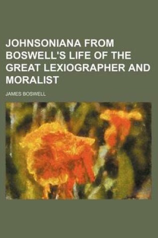 Cover of Johnsoniana from Boswell's Life of the Great Lexiographer and Moralist