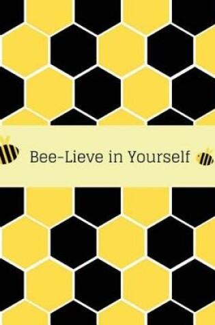 Cover of Bee-Lieve in Yourself