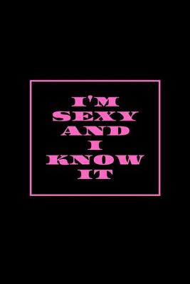 Book cover for I'm Sexy and I Know It