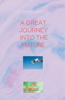 Book cover for A Great Journey into the Future