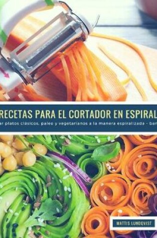 Cover of 25 Recetas para el Cortador en Espiral - banda 2