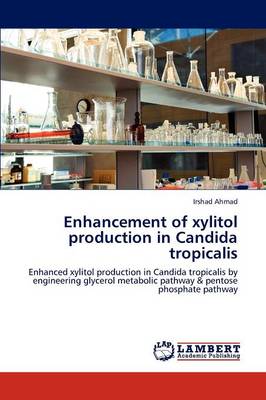 Book cover for Enhancement of Xylitol Production in Candida Tropicalis