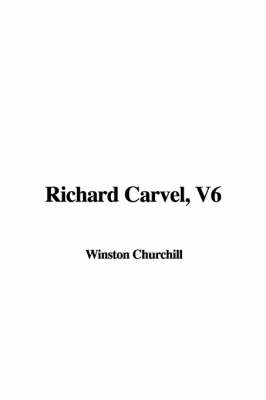 Book cover for Richard Carvel, V6