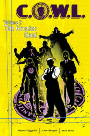 Cover of C.O.W.L. Volume 2: The Greater Good: A Massive-Verse Book