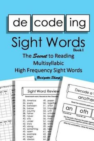 Cover of Decoding Sight Words Book 1 of 3