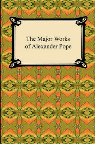 Cover of The Major Works of Alexander Pope