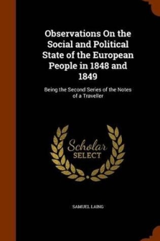 Cover of Observations on the Social and Political State of the European People in 1848 and 1849